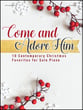 Come and Adore Him piano sheet music cover